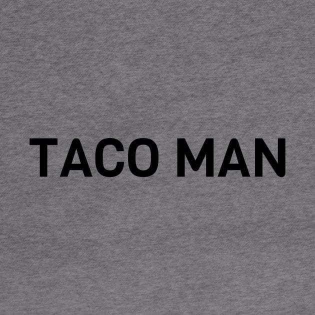 Taco Man by Jitesh Kundra